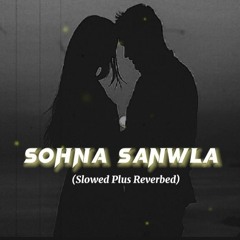 Sohna Sanwla (Slowed+Reverbed) - Kashmiri Lofi 💘