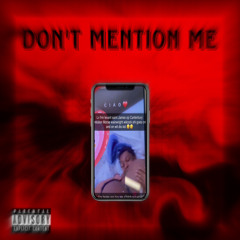 Don’t Mention Me