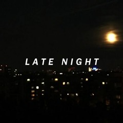 “Late Night” Trap Soul Type Beat Smooth Instrumental