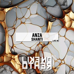 LNO10 Anza - Shanti [LIKE NO OTHER]