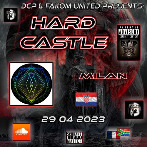 💀 MILAN 💀 @ 🏰 HARD CASTLE 🏰 BY ⚠️DCP & FAKOM UNITED⚠️