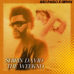 Shirin David & The Weeknd - São Paulo X Grwm [Remix]