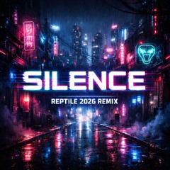 G.T.M – Silence (Reptile 2026 Remix)