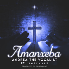 Amanxeba (feat. Botlhale)
