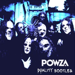 Duality (Powza Bootleg) *FREE DOWNLOAD*