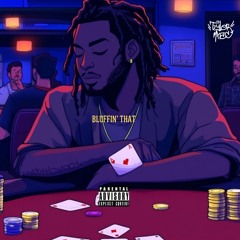 Tyler Mhac - Bluffin' That