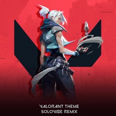 Valorant Theme (SOLOViBE Remix)
