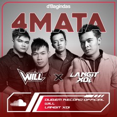 EMPAT MATA [ LANGIT XDI X WILL ] #SUPERWILL