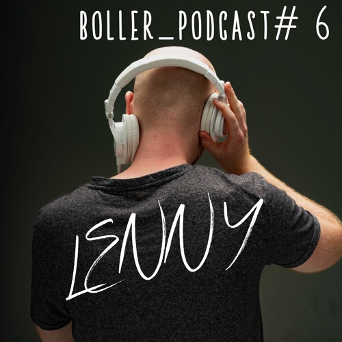 BollerPodcast #6 - mixed by Lenny
