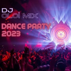 DANCE PARTY - SUMMER 2023 // DJ OLCİ MIX