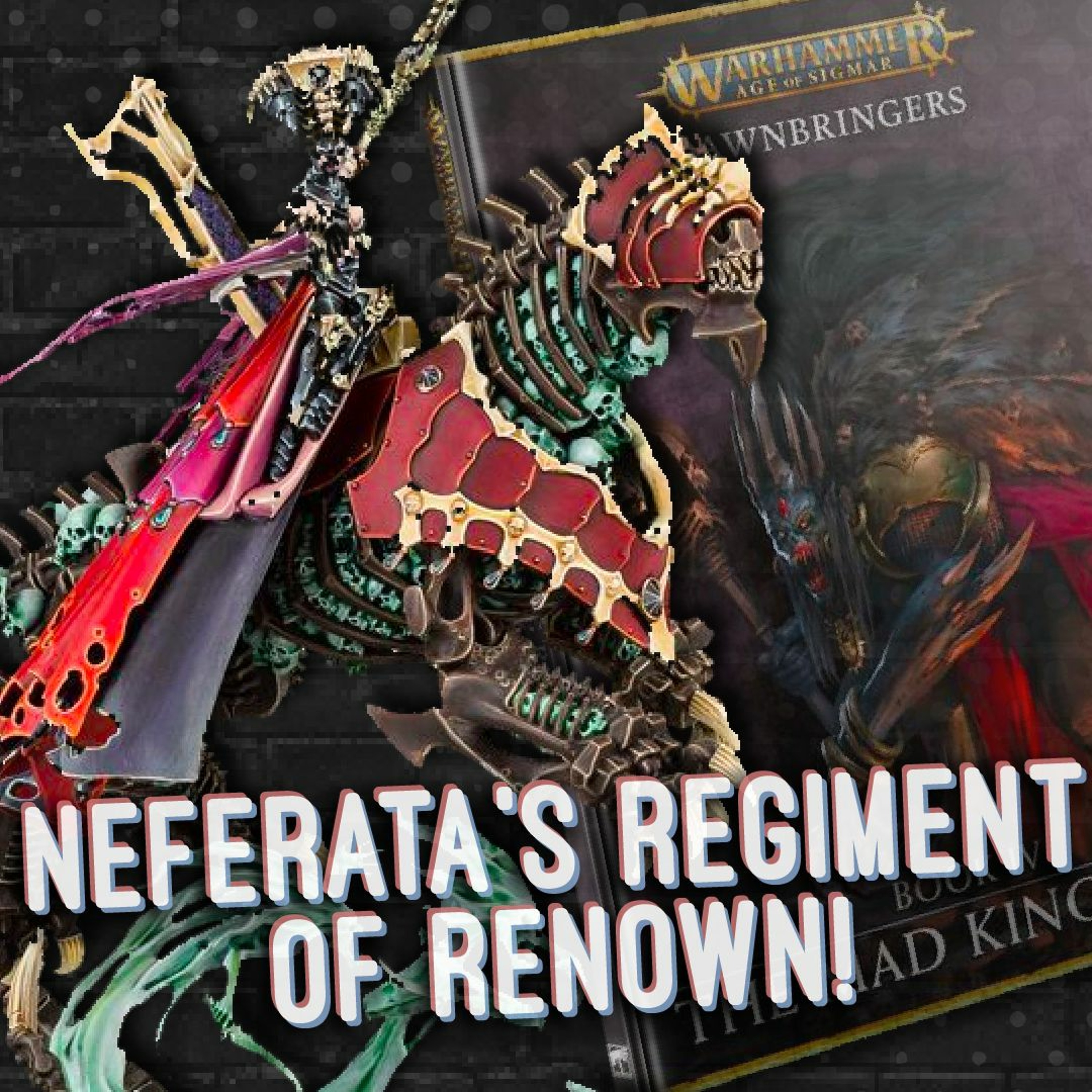 New ways to play Neferata in the Mad King Rises book