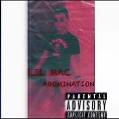 LIL MAC - Abomination (Offical Audio)
