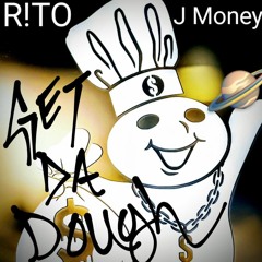 JMoney ft. R!TO - Get Da Dough