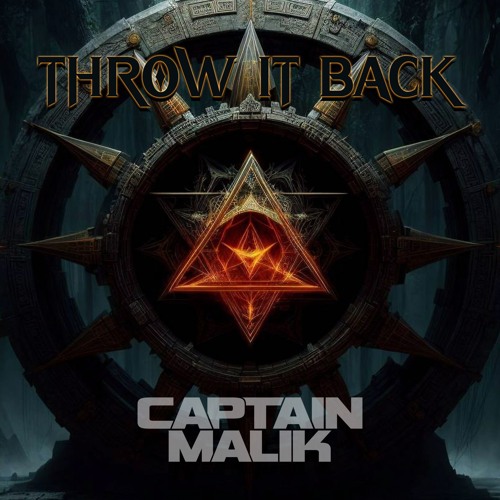 CAPTAIN MALIK - THROW IT BACK (ORIGINAL MIX)