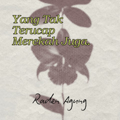 Yang Tak Terucap Merekah Juga - Piano & Orchestra