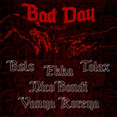 Anorm & Debbie IT - Bad Day (BSLS Remix)