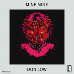 Don Low - MINE