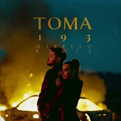 ToMa - 193 (Mirello Remix)