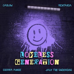 Loveless Generation (feat. Ventaria)