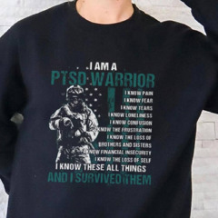 I Am A Ptsd Warrior I Know Pain I Know Fear Perfect Gift For U.s Dad, Grandpa, Patriot, Veteran On Veterans Day Classic T Shirt