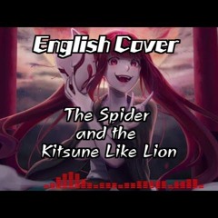【NATALIE/MAI】The Spider and the Kitsune Like Lion【SynthesizerV English Cover】