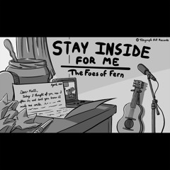 Stay Inside For Me (Quarantunes Mix)