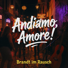Andiamo, Amore