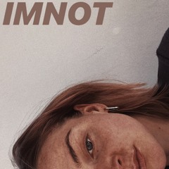 I'mNot (demo)