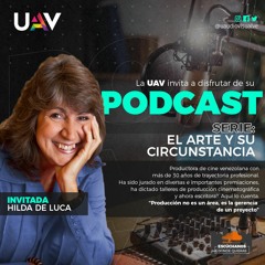 Podcast: El arte y sus circunstancias - Hilda De Luca