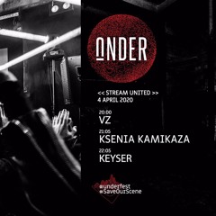 Keyser - UNDER Stream United 04.04.2020