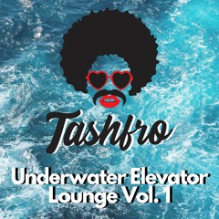 Underwater Elevator Lounge Vol. 1 (Sleep & Bath Chillout)