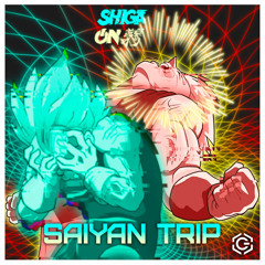 SHIGAON - Saiyan Trip ★Free Download★