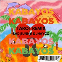 Bad Bunny & Jhayco - TAROT (KABAYOS REMIX)