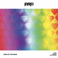 Aro - Fear Of The Dark