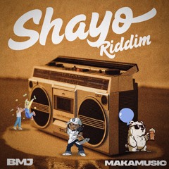 Shayo Riddim