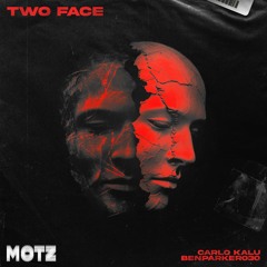 MOTZ Exclusive: carlo kalu & BenParker030 - TWO-FACE