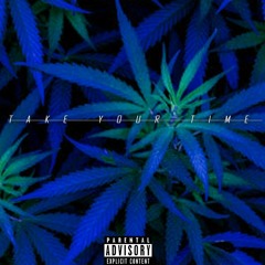 Take Your Time (Ft. Karma)