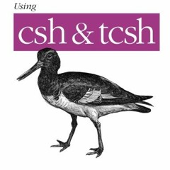 [GET] PDF 📍 Using csh & tcsh (Nutshell Handbooks) by  Paul DuBois EPUB KINDLE PDF EB