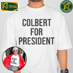 Emma Thompson Colbert For President Tee 2025