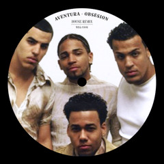 Aventura - Obsesión (Will Cook Remix) *FREE DL*