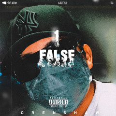 Crenshaw Boii - 1 False Move