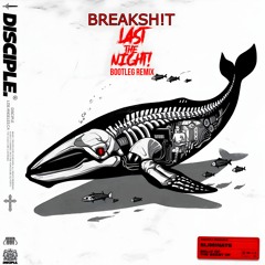 Eliminate - BREAKSH!T (Last The Night! Bootleg Remix)