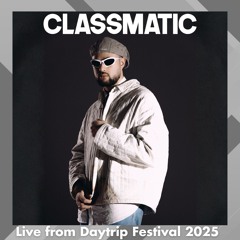 Classmatic Live from Daytrip Festival, Long Beach CA, 2025