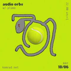 audio orbs 017 w/ Plümo