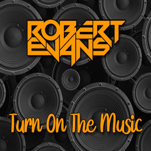 Turn On The Music
