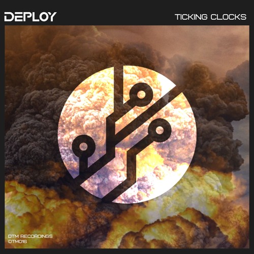 Deploy 'Ticking Clocks' [DTM Recordings]