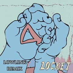 Crumb - Locket (LowLinK Remix)