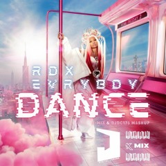 K - MIX, DJDC876, RDX - EVERYBODY DANCE MASHUP