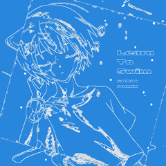 Learn To Swim / sobnr remix