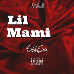 Lil Mami - ShhQme (prod. ShhQme)